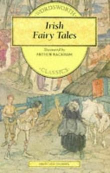 Irish Fairy Tales (Wordsworth Classics)