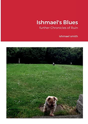 Ishmael's Blues: further Chronicles of Ruin