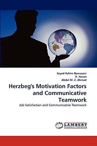 Herzbeg's Motivation Factors and Communicative Teamwork: Job Satisfaction and Communicative Teamwork