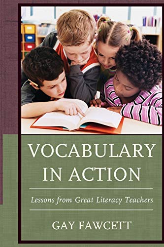 Vocabulary in Action: Lessons From Great Literacy Teachers