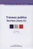 Travaux publics. Vol. 2. Ouvriers (IDCC 1702) : convention collective nationale du 15 décembre 1992 étendue par arrêté du 27 mai 1993