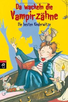 Da wackeln die Vampirzähne: Die besten Kinderwitze