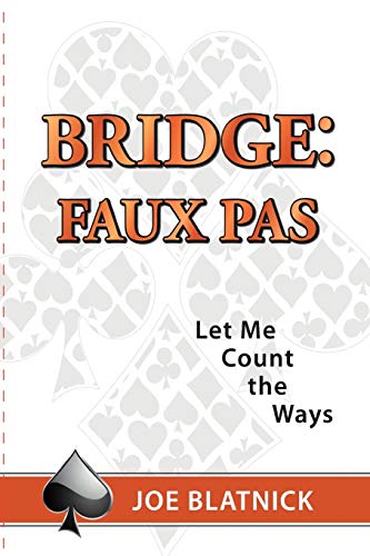 Bridge: Faux Pas: Let Me Count the Ways