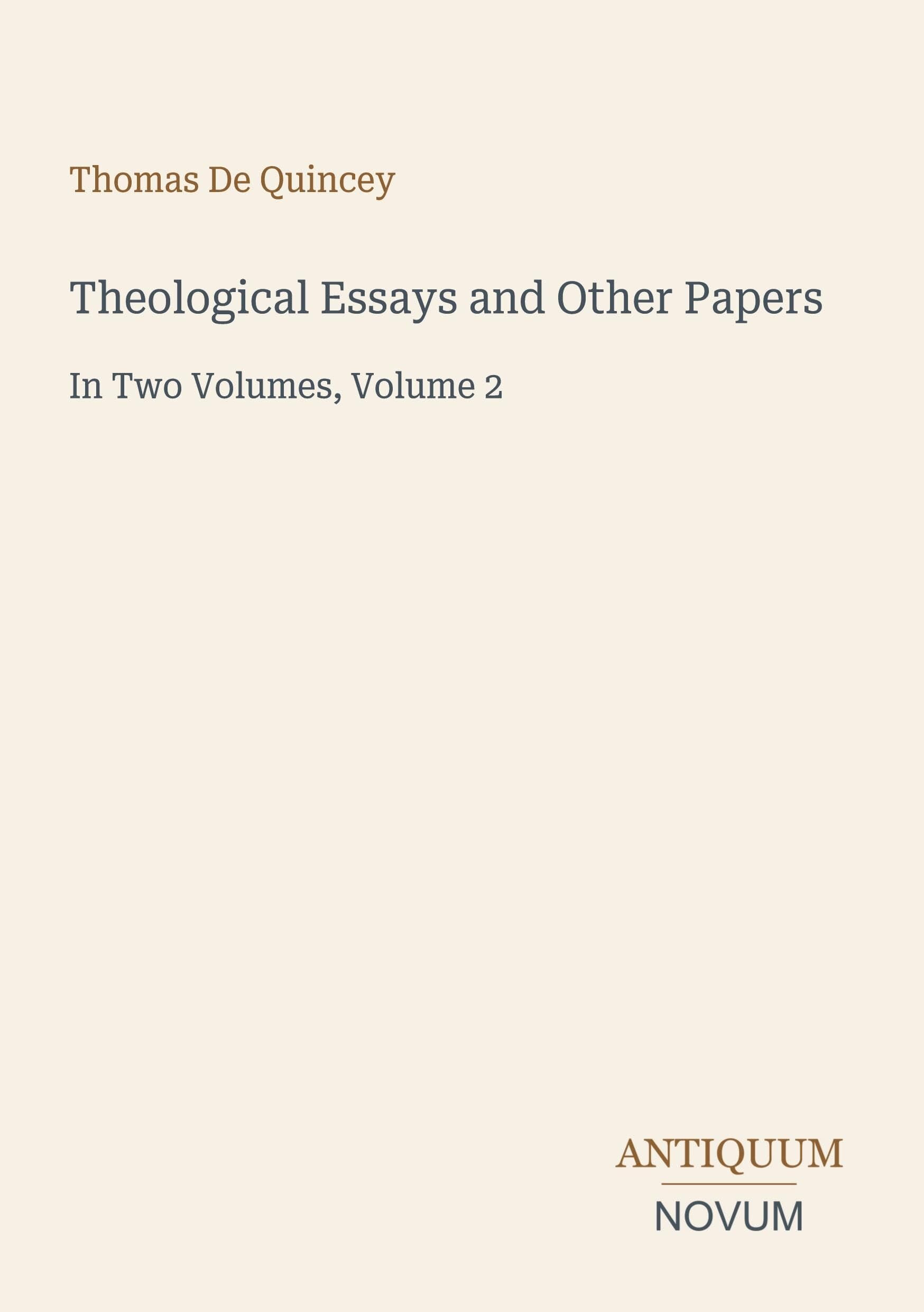 Theological Essays and Other Papers