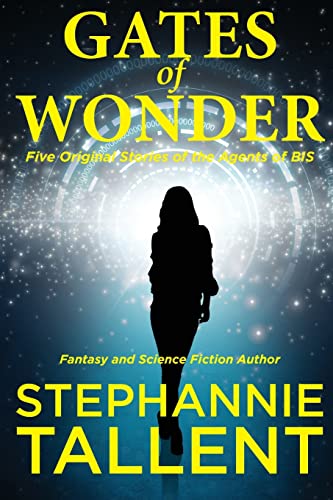 Gates of Wonder: Five Original Stories of the Agents of BIS