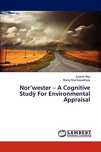 Nor’wester – A Cognitive Study For Environmental Appraisal