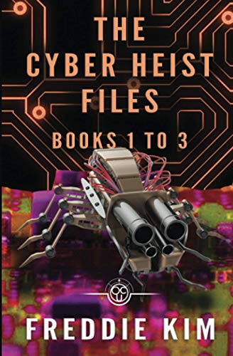 The Cyber Heist Files - Books 1 to 3