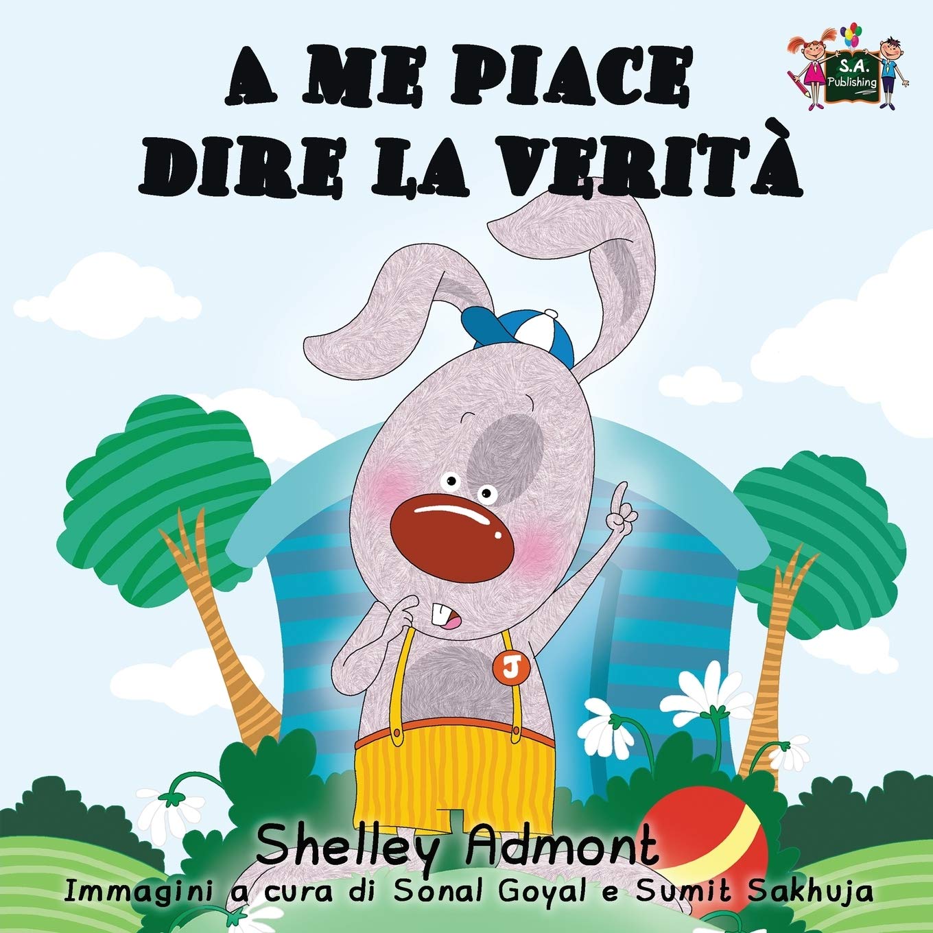 A me piace dire la verita (libri per bambini, italian children's books, italian kids books): libri per bambini in italiano: I Love to Tell the Truth ... Edition) (Italian Bedtime Collection, Band 9)