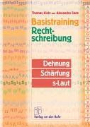 Basistraining Rechtschreibung, neue Rechtschreibung, Dehnung, Schärfung, s-Laut