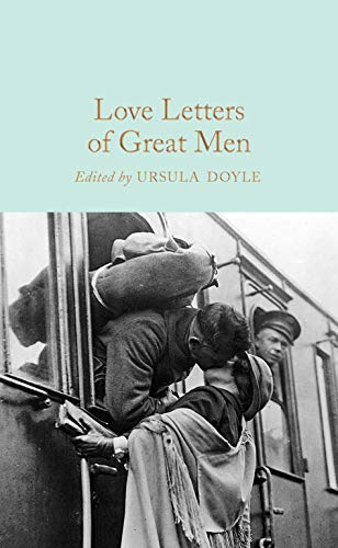 Love Letters of Great Men (Macmillan Collector's Library, Band 178)