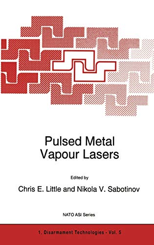 Pulsed Metal Vapour Lasers (Nato Science Partnership Subseries: 1, 5, Band 5)