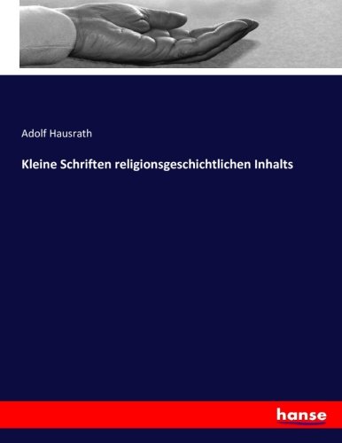 Kleine Schriften religionsgeschichtlichen Inhalts