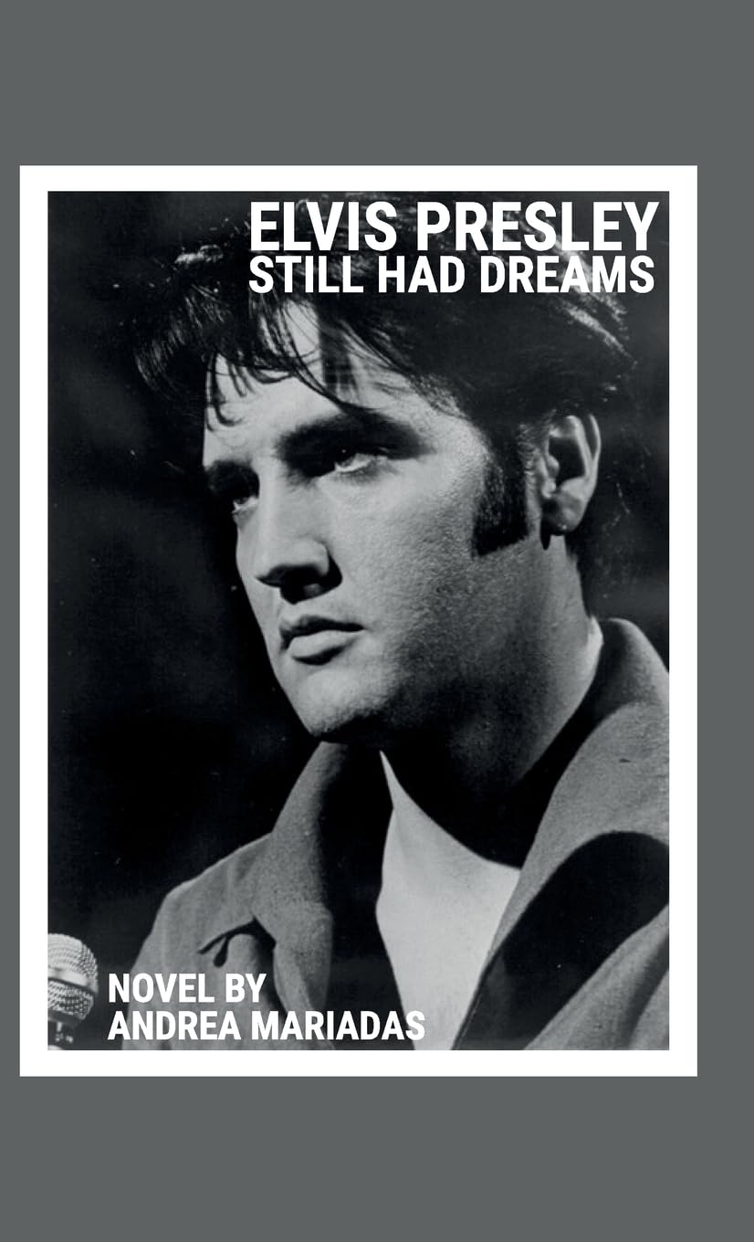Mariadas, Andrea Hildegard Elvis Presley Still Had Dreams