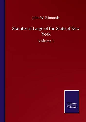 Statutes at Large of the State of New York: Volume I