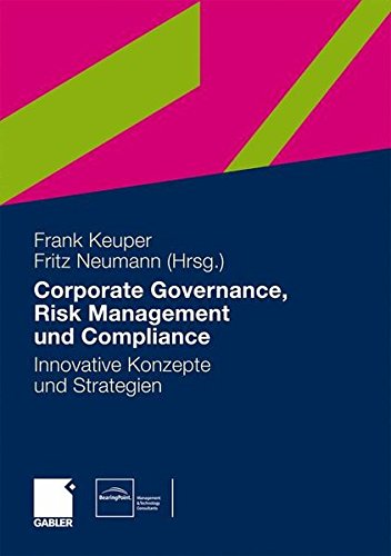 Governance, Risk Management und Compliance: Innovative Konzepte und Strategien