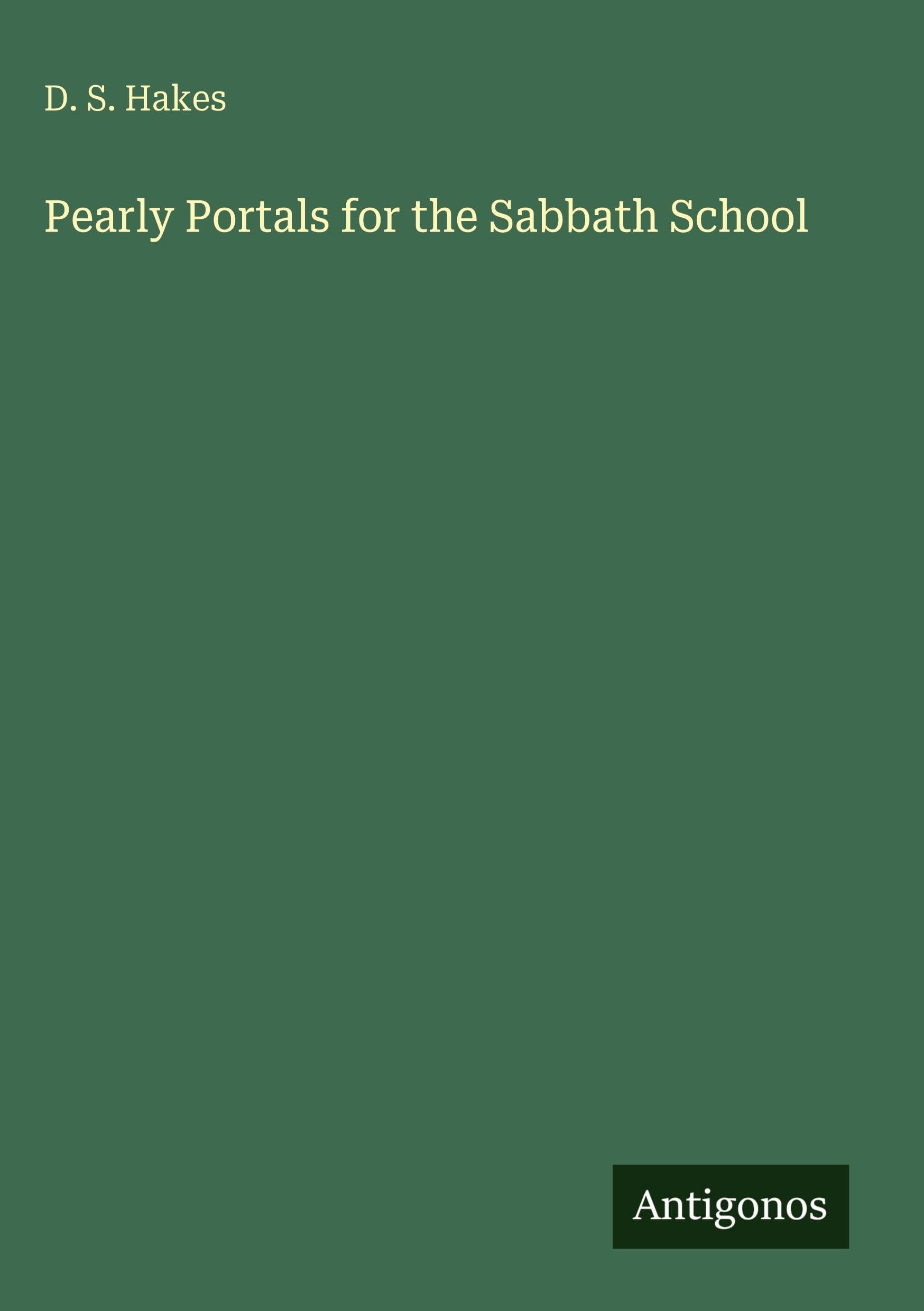 Pearly Portals for the Sabbath School