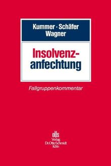 Insolvenzanfechtung: Fallgruppenkommentar