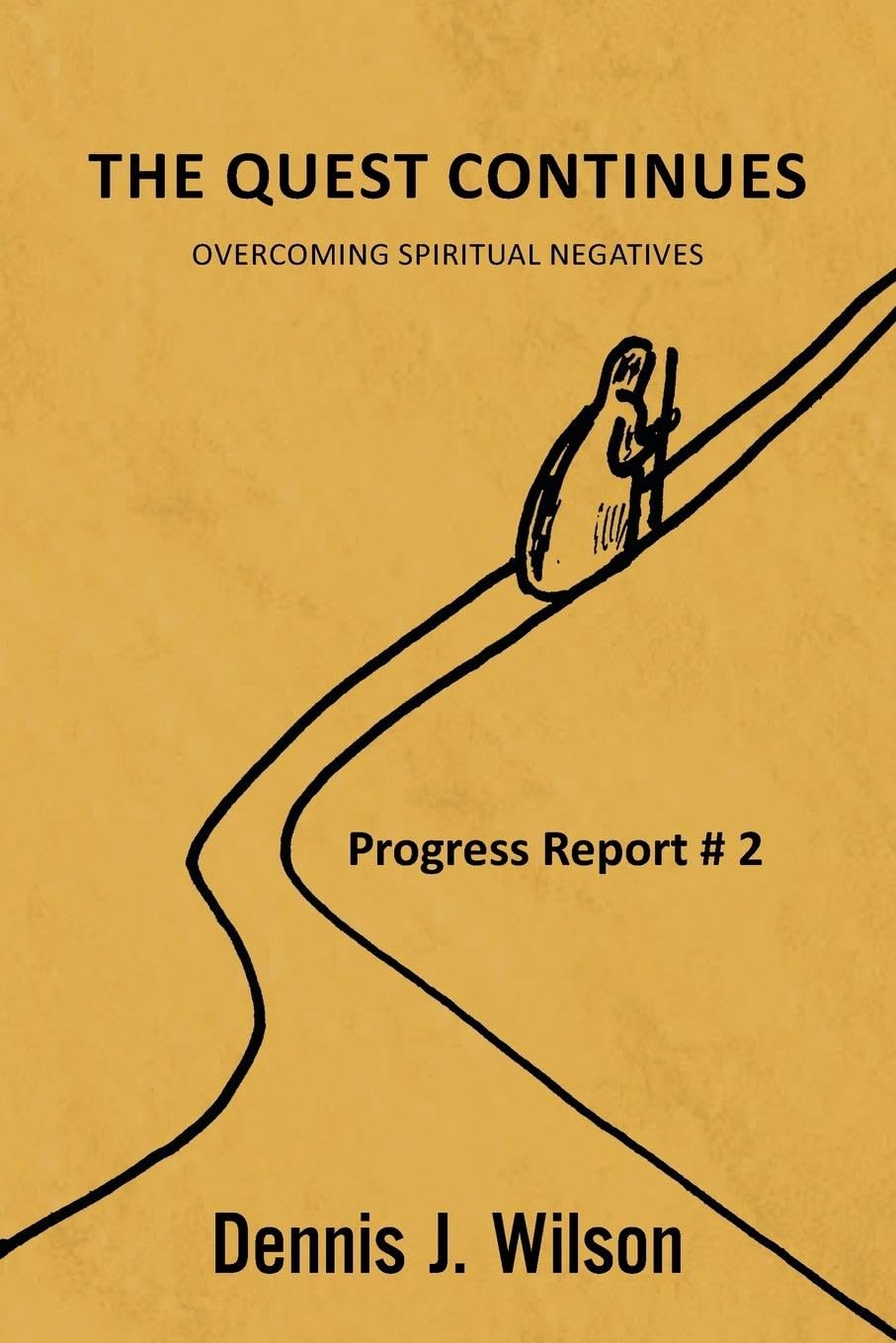 The Quest Continues: Overcoming Spiritual Negatives