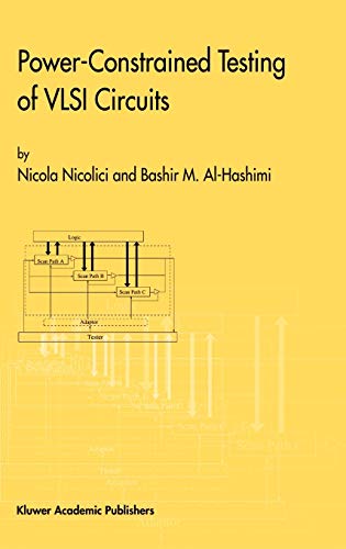 Power-Constrained Testing of VLSI Circuits: A Guide to the IEEE 1149.4 Test Standard (Frontiers in Electronic Testing, 22B, Band 22)
