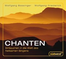 Chanten CD: Eintauchen in die Welt des heilsamen Singens