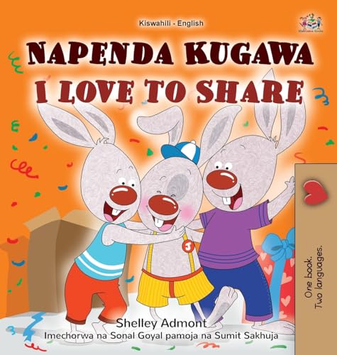 I Love to Share (Swahili English Bilingual Book for Kids) (Swahili English Bilingual Collection)
