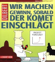 Dilbert - Wir machen Gewinn, sobald der Komet einschlägt