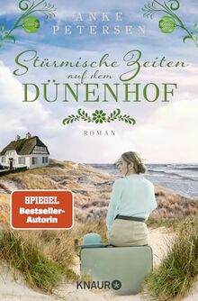 Stürmische Zeiten auf dem Dünenhof: Roman | Das Finale der dramatischen Familiensaga »Die Föhr-Trilogie«