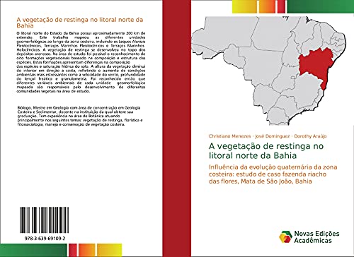 A vegetação de restinga no litoral norte da Bahia: Influência da evolução quaternária da zona costeira: estudo de caso fazenda riacho das flores, Mata de São João, Bahia