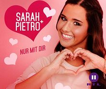 Nur mit Dir (2-Track) von Sarah & Pietro | CD | Zustand sehr gut