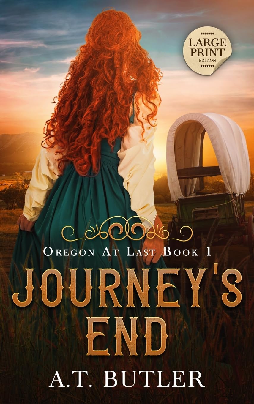 Journey's End: Historical Women's Fiction Saga Large Print (Oregon at Last, Band 1)