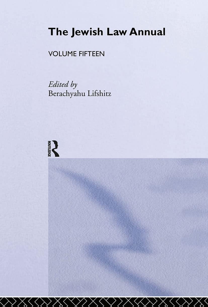 The Jewish Law Annual Volume 15 (Jewish Law Annual, 15, Band 15)