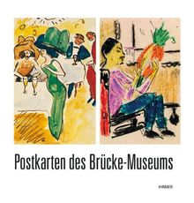 "Besten Gruß..." Künstlerpostkarten der Brücke: Katalogbuch zur Ausstellung in Berlin, Brücke-Museum, 04.05.-29.07.2012