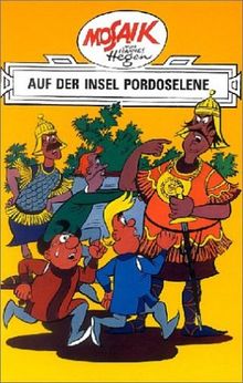 Mosaik von Hannes Hegen: Auf der Insel Pordoselene, Ritter-Runkel-Serie Bd. 6