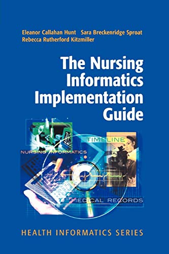 The Nursing Informatics Implementation Guide (Health Informatics)