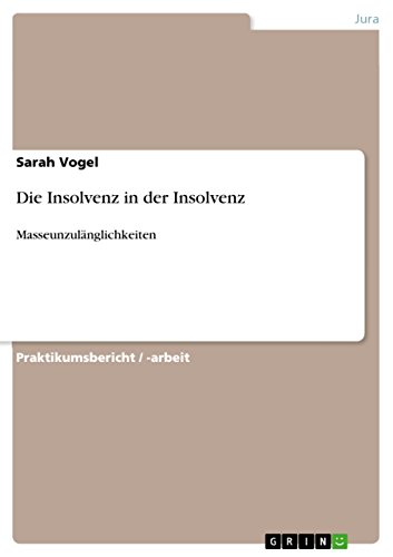 Die Insolvenz in der Insolvenz: Masseunzulänglichkeiten