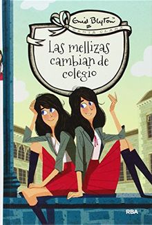 Las mellizas cambian de colegio (INOLVIDABLES)