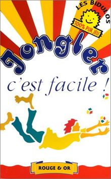 Jongler, c'est facile