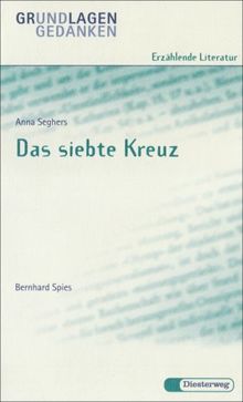 Anna Seghers: Das siebte Kreuz