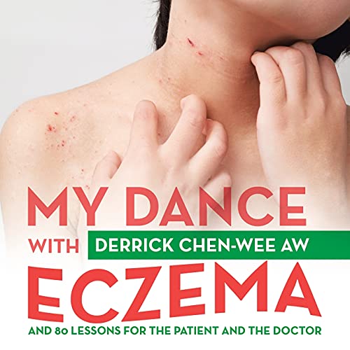 My Dance with Eczema: And 80 Lessons for the Patient and the Doctor