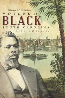 Voices of Black South Carolina: Legend & Legacy