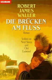 Die Brücken am Fluß von Waller, Robert James | Buch | Zustand sehr gut