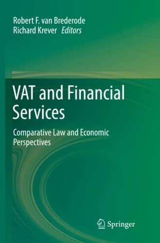 VAT and Financial Services: Comparative Law and Economic Perspectives