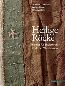 Heilige Röcke: Kleider für Skulpturen in Kloster Wienhausen
