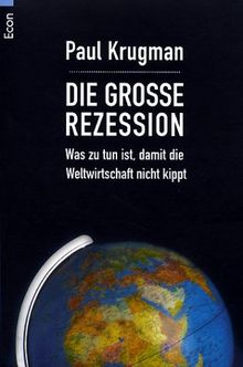 Die grosse Rezession: Was zu tun ist, damit die Weltwirtschaft nicht kippt