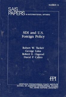 Sdi And U.s. Foreign Policy (Sais Papers in International Affairs, Band 15)