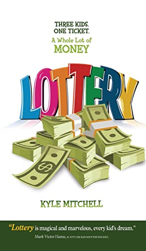 LOTTERY: Three Kids. One Ticket. a Whole Lot of Money