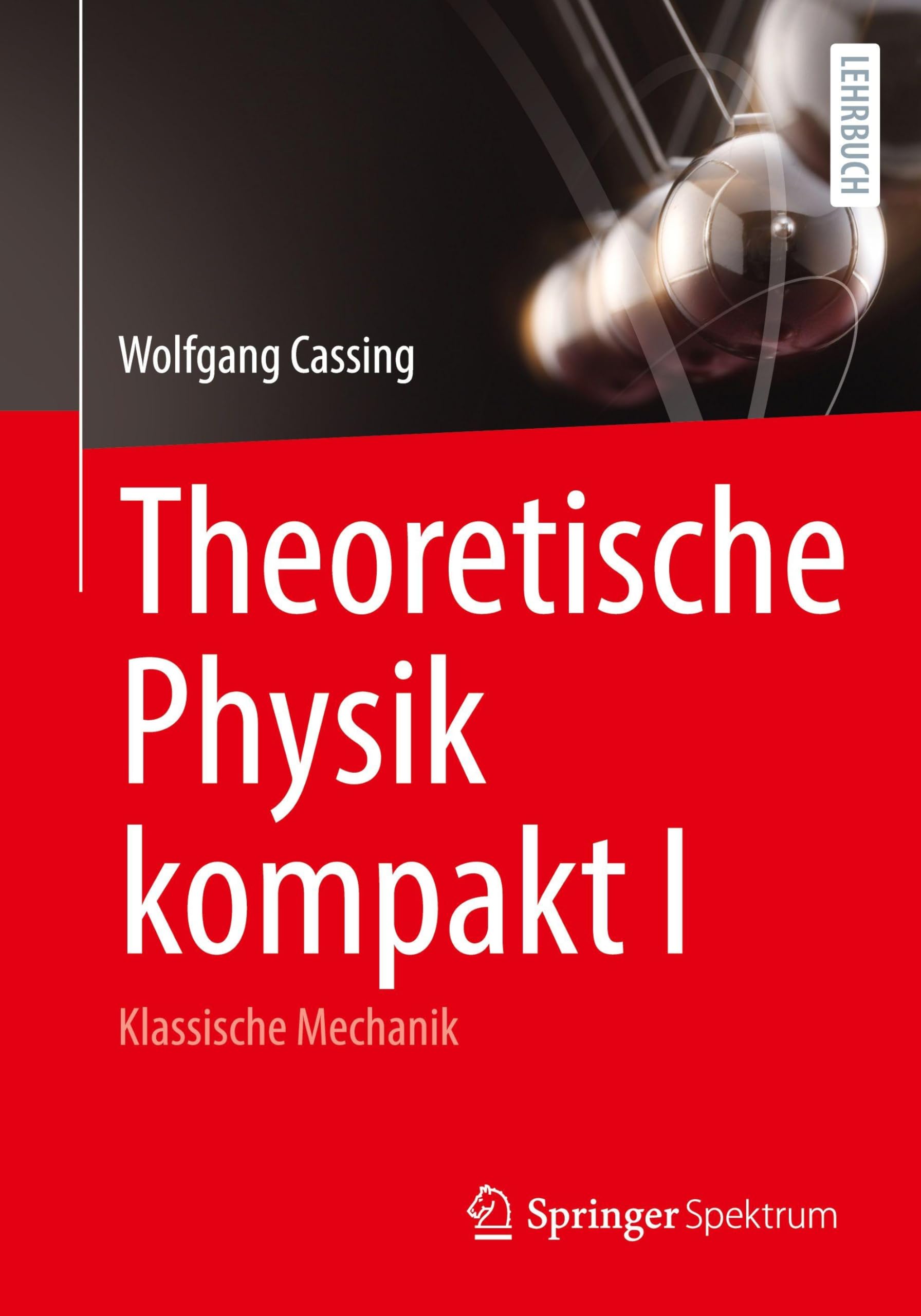 Theoretische Physik kompakt I: Klassische Mechanik