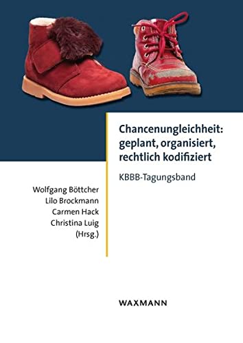 Chancenungleichheit: geplant, organisiert, rechtlich kodifiziert: Tagungsband der Kommission Bildungsorganisation, Bildungsplanung und Bildungsrecht