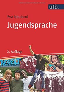 Jugendsprache: Eine Einführung