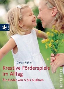 Kreative Förderspiele im Alltag